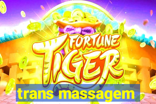 trans massagem